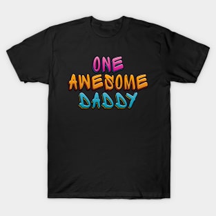 Colorful Graffiti One Awesome Dad Father's Day Typography T-Shirt